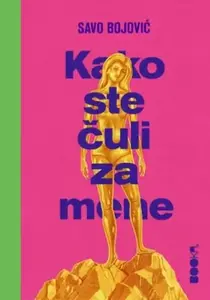 KAKO STE ČULI ZA MENE