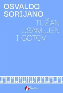 TUŽAN, USAMLJEN I GOTOV