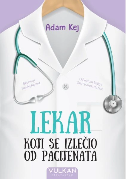 LEKAR KOJI SE IZLEČIO OD PACIJENATA