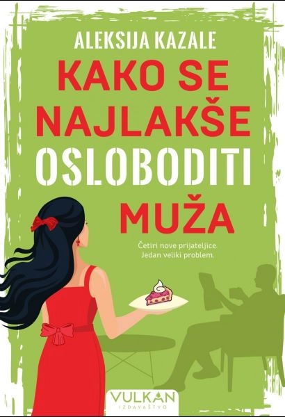 KAKO SE NAJLAKŠE OSLOBODITI MUŽA