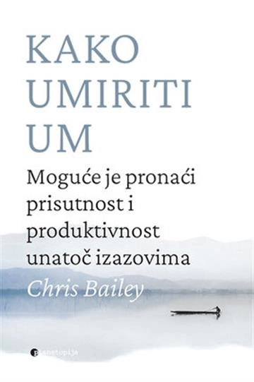 KAKO UMIRITI UM