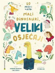MALI DINOSAURI, VELIKI OSJEĆAJI