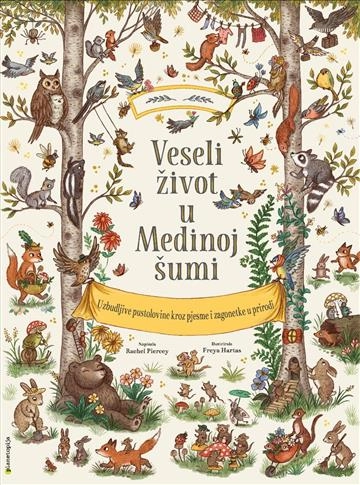 VESELI ŽIVOT U MEDINOJ ŠUMI