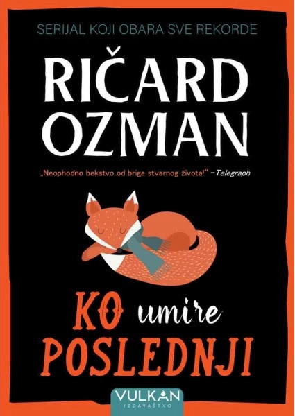 KO UMIRE POSLEDNJI
