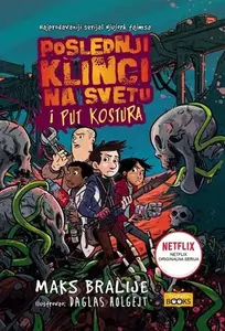 POSLEDNJI KLINCI NA SVETU I PUT KOSTURA