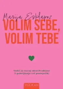 VOLIM SEBE, VOLIM TEBE