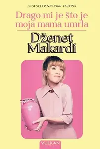 DRAGO MI JE ŠTO JE MOJA MAMA UMRLA