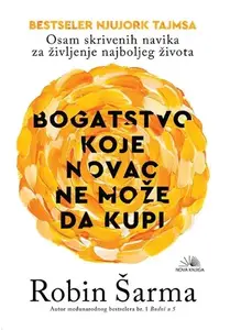 BOGATSTVO KOJE NOVAC NE MOŽE DA KUPI