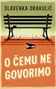 O ČEMU NE GOVORIMO