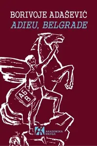 ADIEU BELGRADE