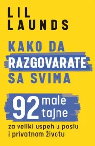 KAKO DA RAZGOVARATE SA SVIMA