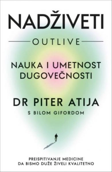 NADŽIVETI: NAUKA I UMETNOST DUGOVEČNOSTI