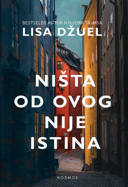 NIŠTA OD OVOGA NIJE ISTINA