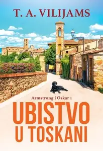 UBISTVO U TOSKANI