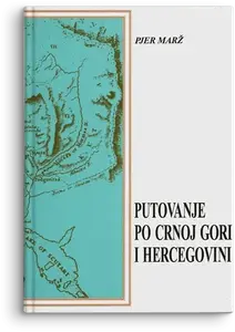 PUTOVANJE PO CRNOJ GORI I HERCEGOVINI