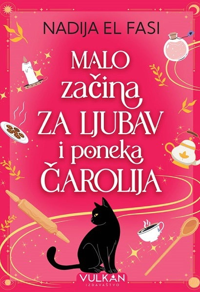 MALO ZAČINA ZA LJUBAV I PONEKA ČAROLIJA