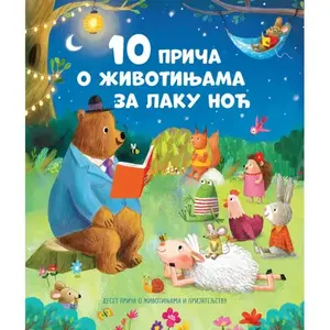 10 PRIČA O ŽIVOTINJAMA ZA LAKU NOĆ