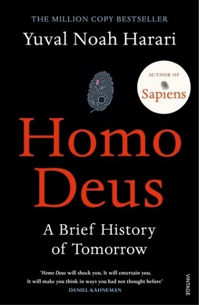 HOMO DEUS: A BRIEF HISTORY OF TOMORROW
