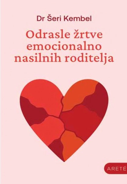 ODRASLE ŽRTVE EMOCIONALNO NASILNIH RODITELJA