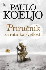 PRIRUČNIK ZA RATNIKA SVETLOSTI -ilustrovano