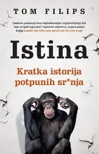 ISTINA- KRATKA ISTORIJA POTPUNIH SR*ANJA