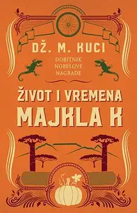 ŽIVOT I VREMENA MAJKLA K