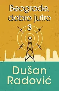 BEOGRADE DOBRO JUTRO III