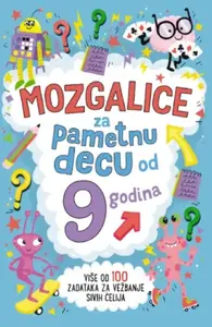 MOZGALICE ZA PAMETNU DECU OD 9 GODINA