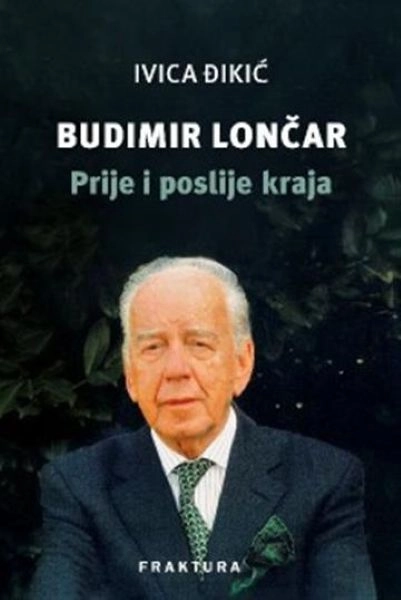 BUDIMIR LONČAR PRIJE I POSLIJE KRAJA