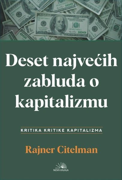 DESET NAJVEĆIH ZABLUDA O KAPITALIZMU