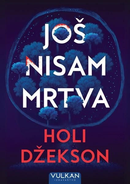 JOŠ NISAM MRTVA