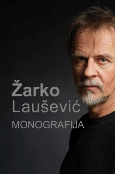 ŽARKO LAUŠEVIĆ-MONOGRAFIJA