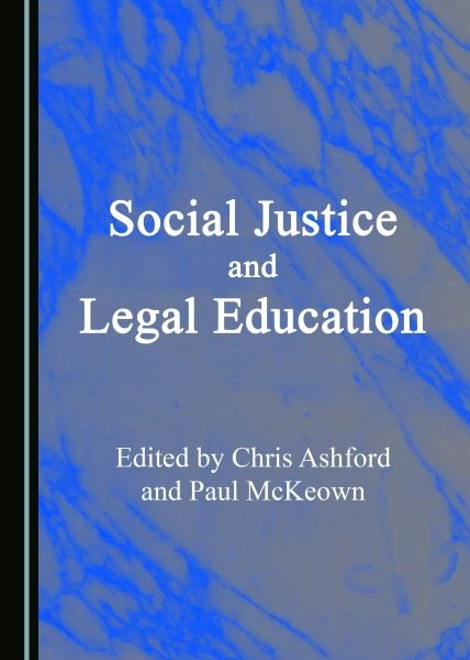 SOCIAL JUSTICE AND LEGAL EDUCATION