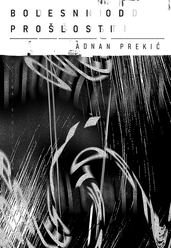 BOLESNI OD PROŠLOSTI