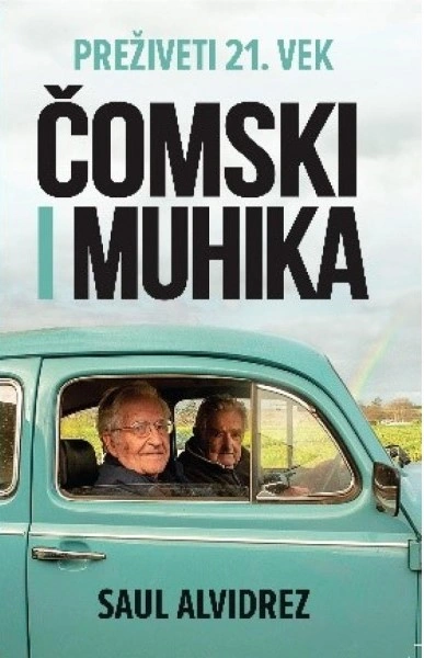 PREŽIVETI 21. VEK ČOMSKI I MUHIKA