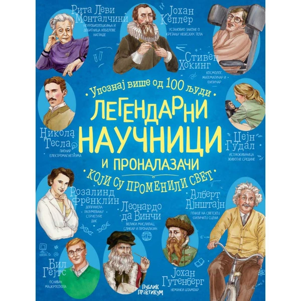 LEGENDARNI NAUČNICI I PRONALAZAČI KOJI SU PROMENILI SVET