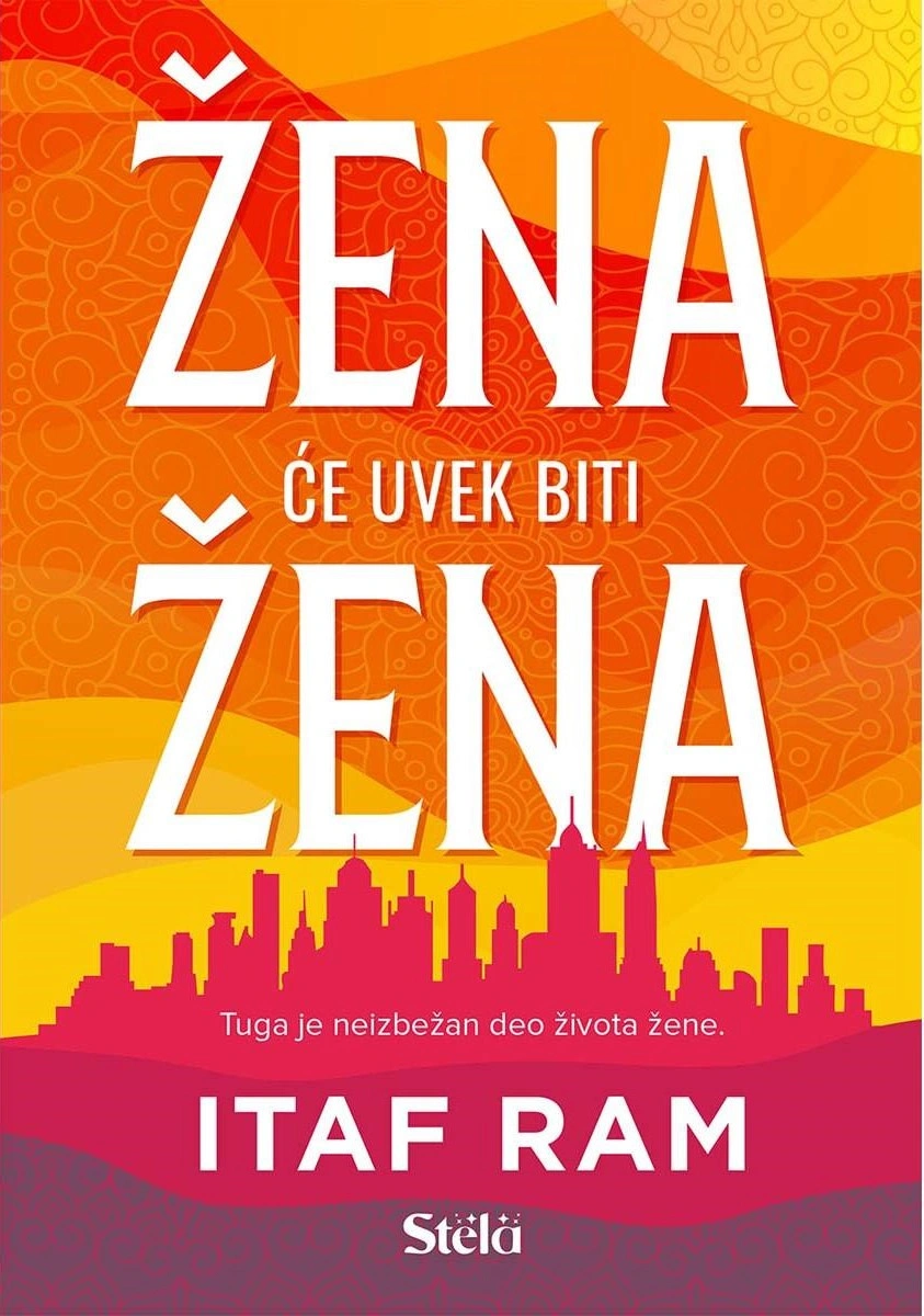 ŽENA ĆE UVEK BITI ŽENA