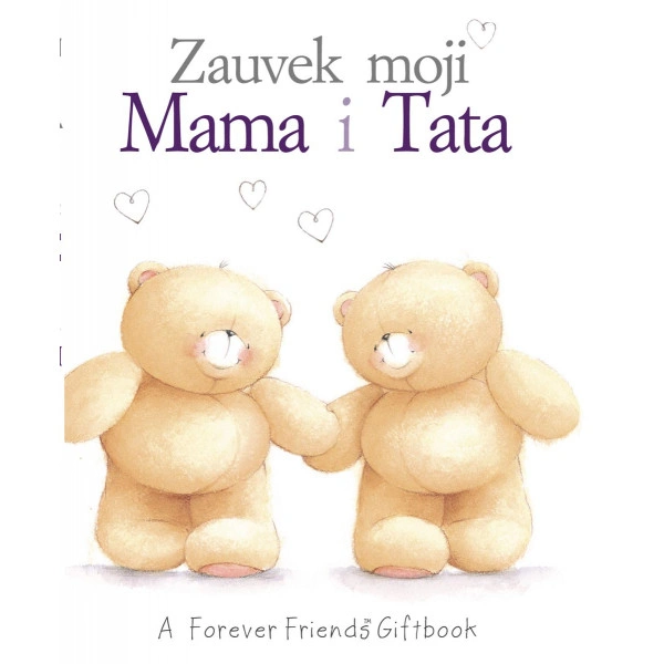 ZAUVEK MOJI MAMA I TATA