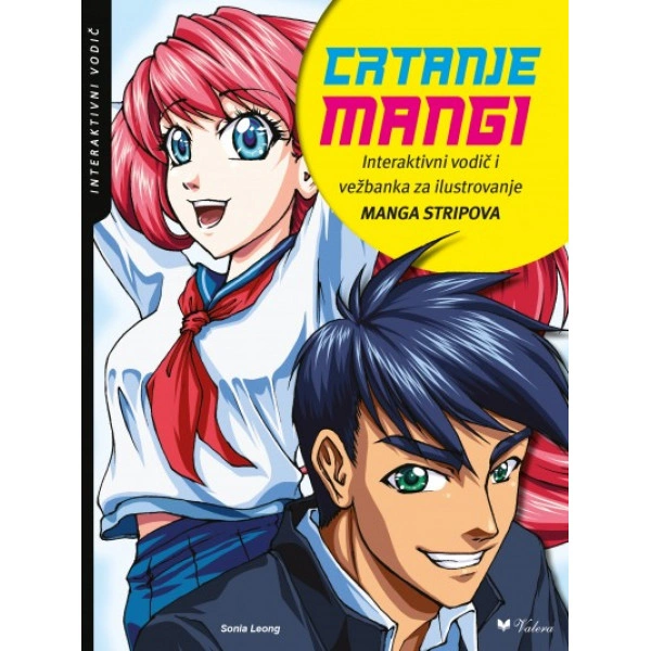 CRTANJE MANGI INTERAKTIVNI VODIČ I VEŽBANKA ZA ILUSTROVANJE MANGA STRIPOVA