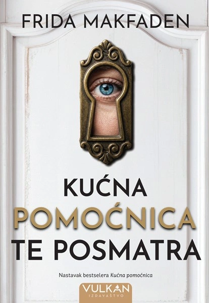 KUĆNA POMOĆNICA TE POSMATRA