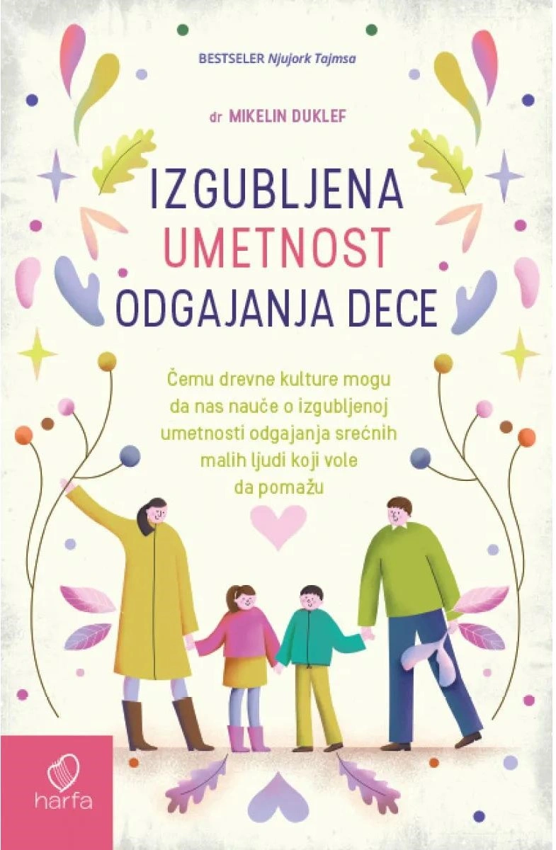 IZGUBLJENA UMETNOST ODGAJANJA DECE