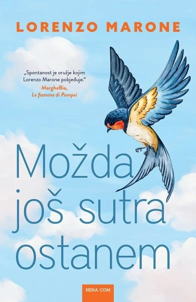 MOŽDA JOŠ SUTRA OSTANEM