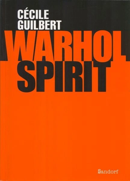 WARHOL SPIRIT GUILBERT, CECILE
