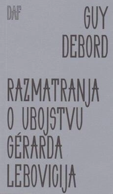 RAZMATRANJA O UBOJSTVU GERARDA LEBOVICIJA