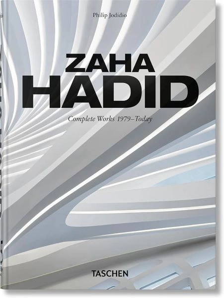 ZAHA HADID. COMPLETE WORKS 1979–TODAY. 45TH ED.