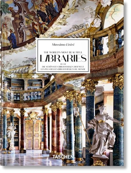 MASSIMO LISTRI. THE WORLD’S MOST BEAUTIFUL LIBRARIES. 45TH ED.