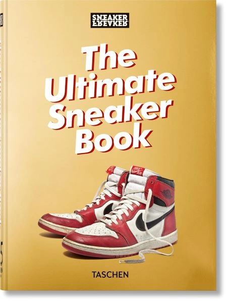 SNEAKER FREAKER. THE ULTIMATE SNEAKER BOOK. 45TH ED.