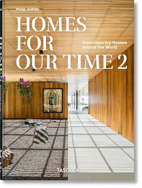HOMES FOR OUR TIME. CONTEMPORARY HOUSES AROUND THE WORLD. VOL. 2. 45TH ED.