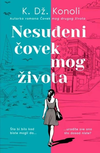 NESUĐENI ČOVEK MOG ŽIVOTA