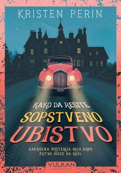 KAKO DA REŠITE SOPSTVENO UBISTVO